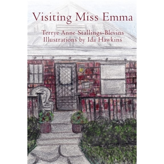 Pre-Owned Visiting Miss Emma (Paperback) by Terrye Anne Stallings-Blevins