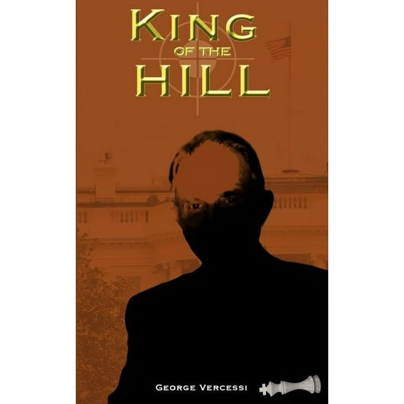 King of the Hill (Paperback) by George Vercessi