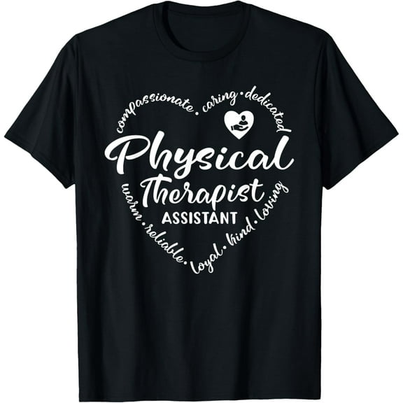 Physical Therapist Assistant PTA Physical Therapy Team Funny T-Shirt