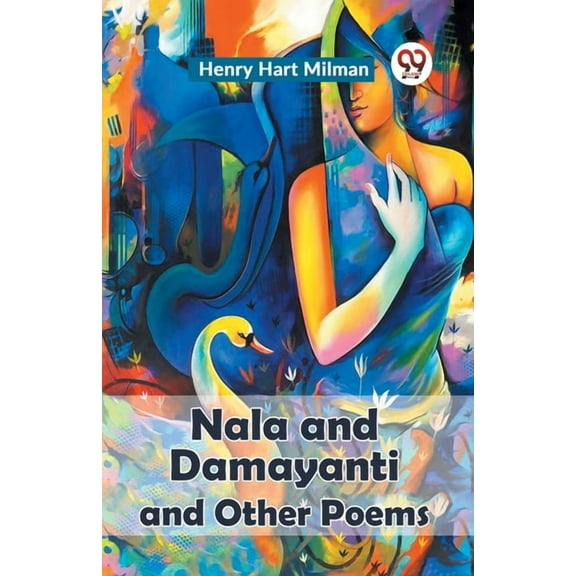 Nala And Damayanti And Other Poems, (Paperback)