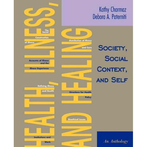 Health, Illness, and Healing: Society, Social Context, and Self: An Anthology, (Paperback)