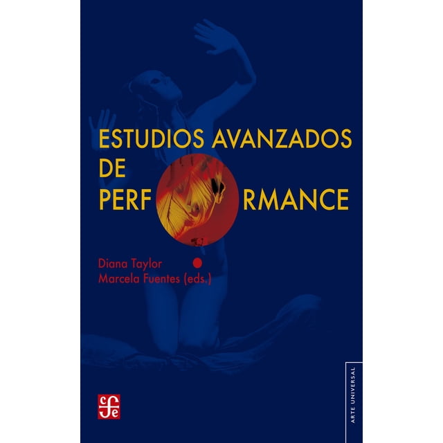 Libro Estudios Avanzados De Performance Tapa Blanda, Autor Diana Y Marcela Taylor Y, Editorial Fondo De Cultura Economica