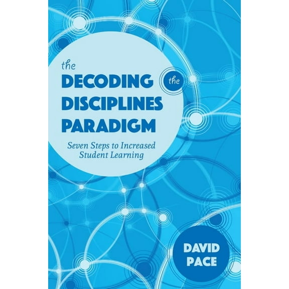 Scholarship of Teaching and Learning: The Decoding the Disciplines Paradigm (Hardcover)