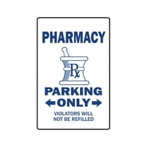 PHARMACY Parking Sign pharmacist druggist drug store | Indoor/Outdoor | 12" Tall