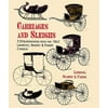 Carriages and Sleighs: 228 Illustrations from the 1862 Lawrence, Bradley & Pardee Catalog [Paperback - Used]