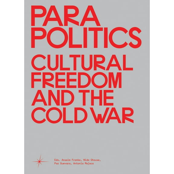Parapolitics : Cultural Freedom and the Cold War (Hardcover)
