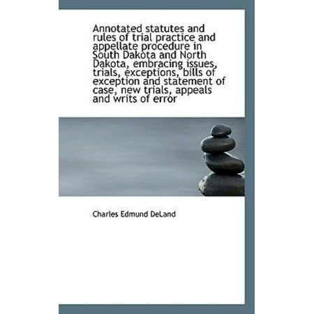 Annotated Statutes and Rules of Trial Practice and Appellate Procedure in South Dakota and North Dak