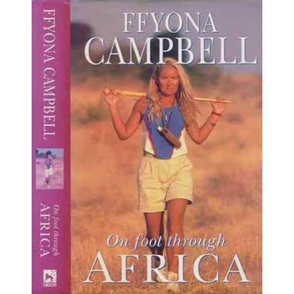 Pre-Owned On Foot Through Africa (Hardcover) 185797946X 9781857979466