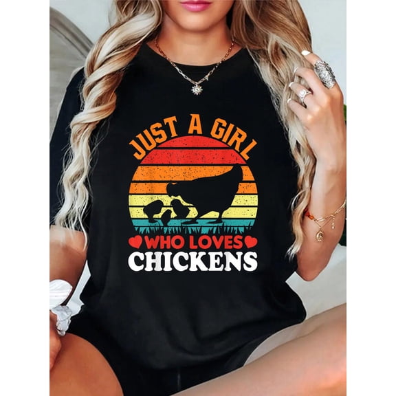 100% Cotton Just A Girl Who Loves Chickens T-Shirt Women's Graphic Tee Casual Tops