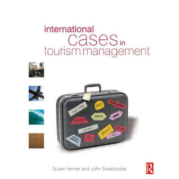 International Cases in Tourism Management, (Paperback)