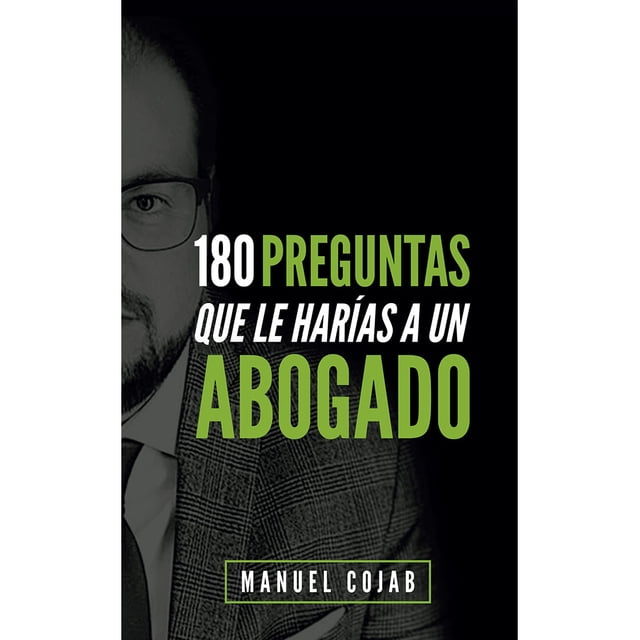 Libro 180 Preguntas Que Le Harias A Un Abogado Tapa Blanda, Autor Manuel Cojab Sacal, Editorial Editora Y Distribuidora Multilibros