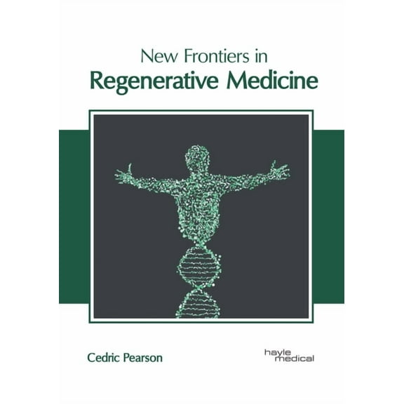 New Frontiers in Regenerative Medicine, (Hardcover)