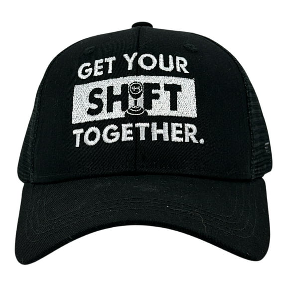 Get Your Shift Together Hat Funny Sarcastic Car Mechanic Graphic Novelty Cap