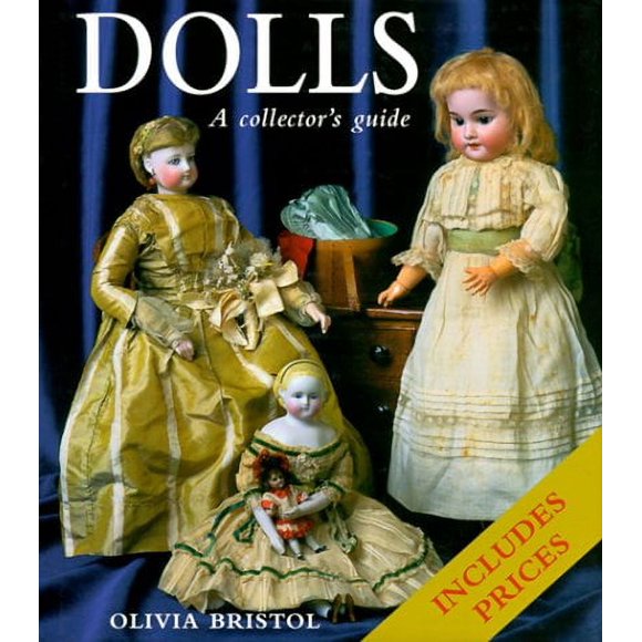 Dolls: A Collector's Guide