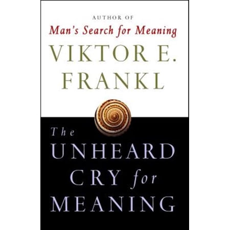 Pre-Owned Unheard Cry for Meaning (Paperback) 0671247360 9780671247362