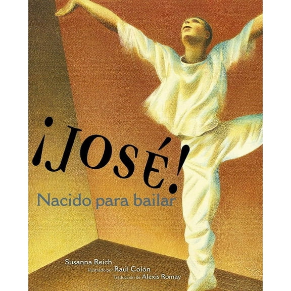 ¡José! Nacido para bailar (Jose! Born to Dance) : La historia de José Limón (Hardcover)