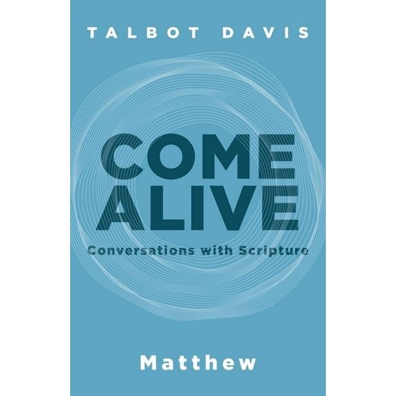 Come Alive Come Alive: Matthew: Conversations With Scripture, (Paperback)