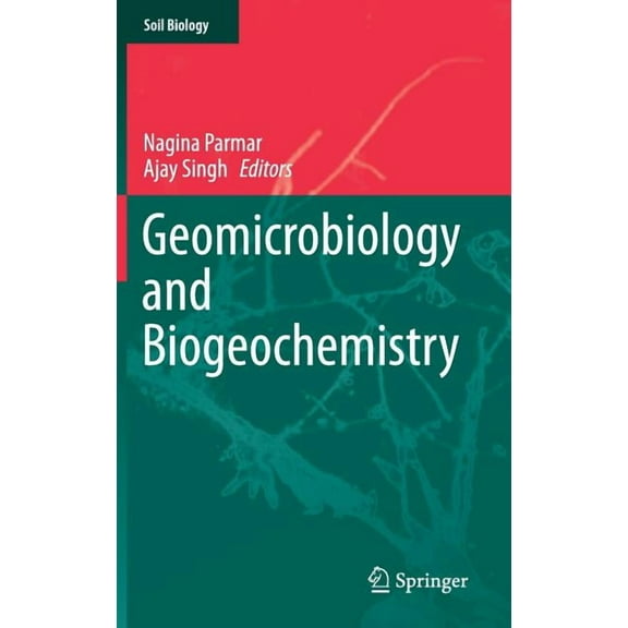 Soil Biology Geomicrobiology and Biogeochemistry, Book 39, (Hardcover)