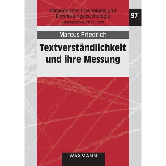 TextverstÃ¤ndlichkeit und ihre Messung: Entwicklung und Erprobung eines Fragebogens zur TextverstÃ¤ndlichkeit, (Paperback)