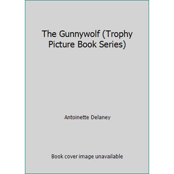 Pre-Owned The Gunnywolf (Trophy Picture Book Series) (Paperback) 0064433048 9780064433044