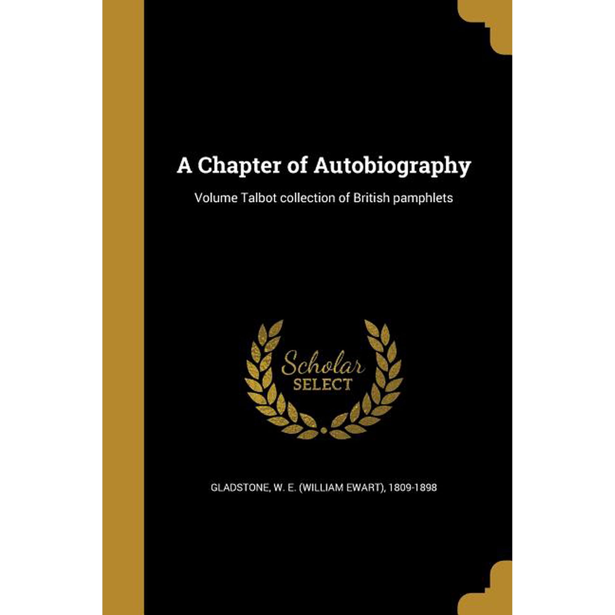 A Chapter of Autobiography; Volume Talbot collection of British pamphlets (Paperback)