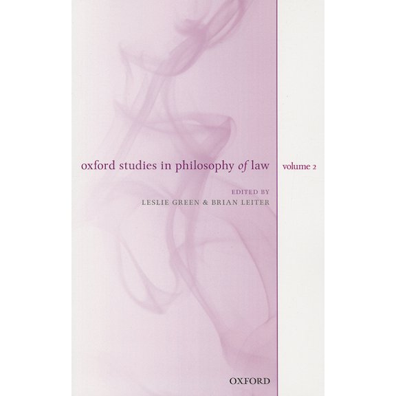 Oxford Studies in Philosophy of Law Oxford Studies in Philosophy of Law, Volume 2, Book 02, (Paperback)