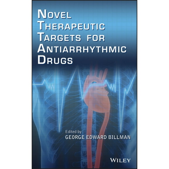Novel Therapeutic Targets for Antiarrhythmic Drugs, (Hardcover)