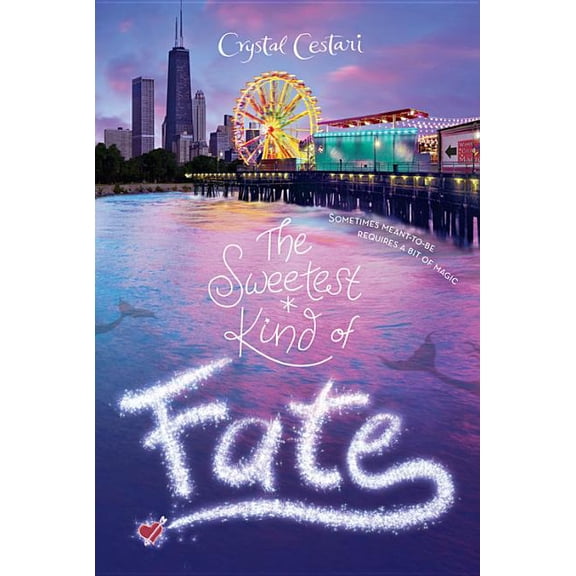 Windy City Magic Sweetest Kind of Fate, Book 2, (Paperback)