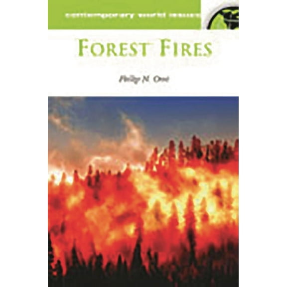 Contemporary World Issues (Hardcover) Forest Fires: A Reference Handbook, (Hardcover)