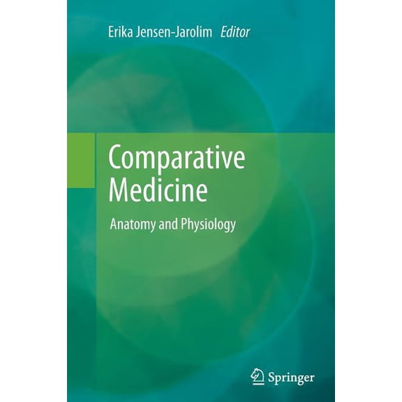 Comparative Medicine: Anatomy and Physiology, (Paperback)