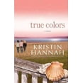 thumbnail image 1 of Pre-Owned True Colors (Hardcover) by Kristin Hannah, 1 of 1