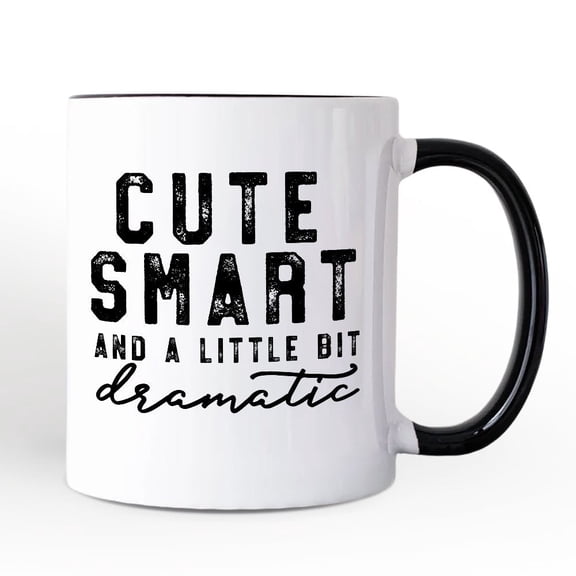 Cute Smart and a Little Bit Dramatic Personalized Mug, Funny Minimalist Gift with Custom Name