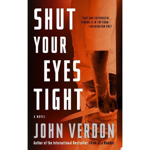 Pre-Owned Shut Your Eyes Tight (Dave Gurney, No. 2) : A Novel (Paperback) 9780770435561