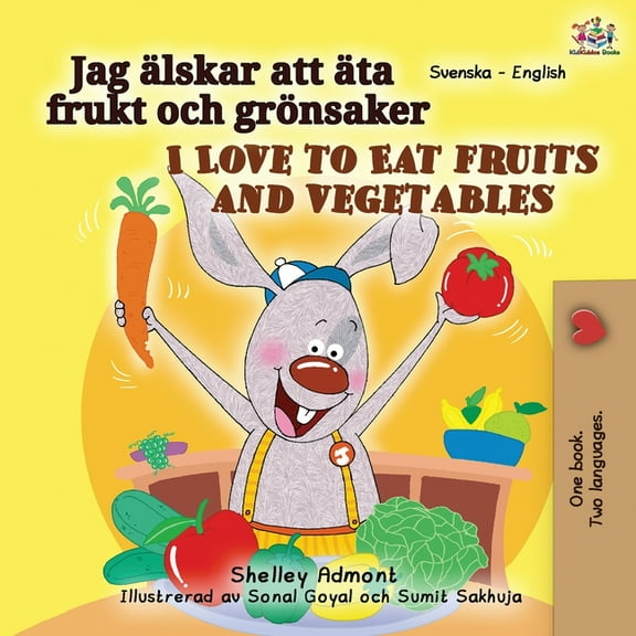 Swedish English Bilingual Collection I Love to Eat Fruits and Vegetables (Swedish English Bilingual Book for Kids), (Paperback)