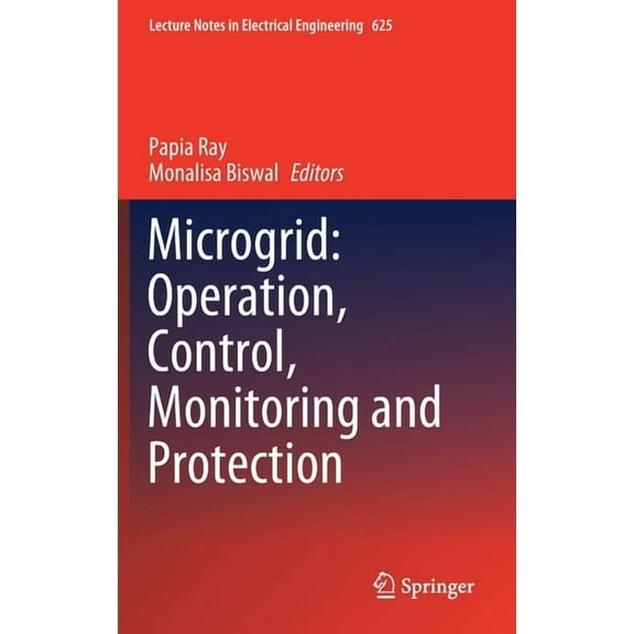 Lecture Notes in Electrical Engineering Microgrid: Operation, Control, Monitoring and Protection, Book 625, (Hardcover)