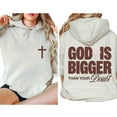 thumbnail image 2 of God Is Bigger Than Your Doubt Hoodie – Double Sided Christian Pullover, Faith Based Jesus Hoodie, Inspirational Religious Streetwear for Men and Women, 2 of 7