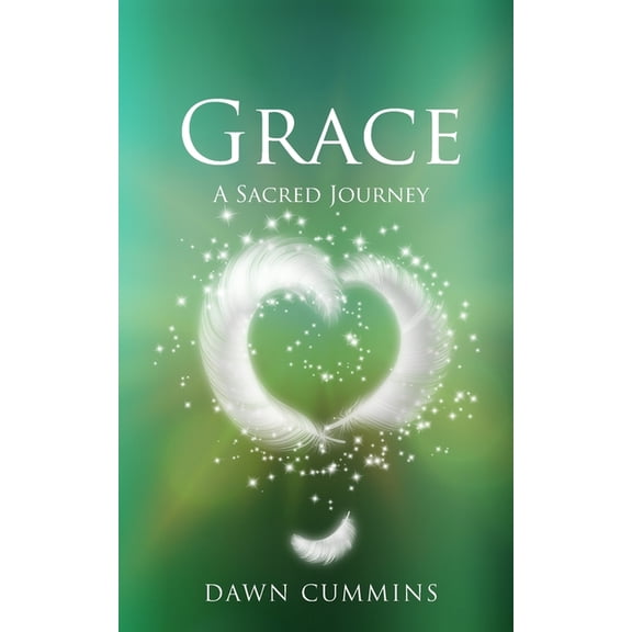 Personal Spiritual Transformation Grace: A Sacred Journey, Book 3, (Paperback)