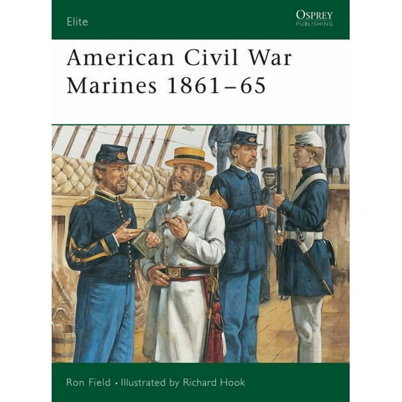 Elite: American Civil War Marines 1861–65 (Paperback)