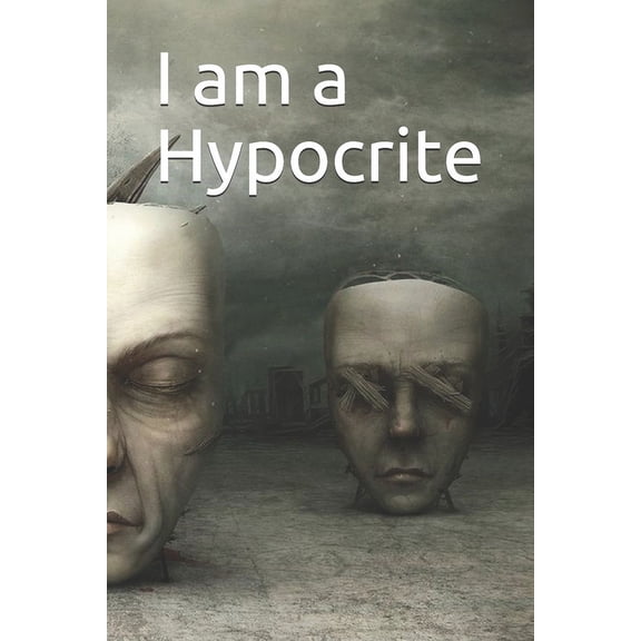 I am a Hypocrite (Paperback)