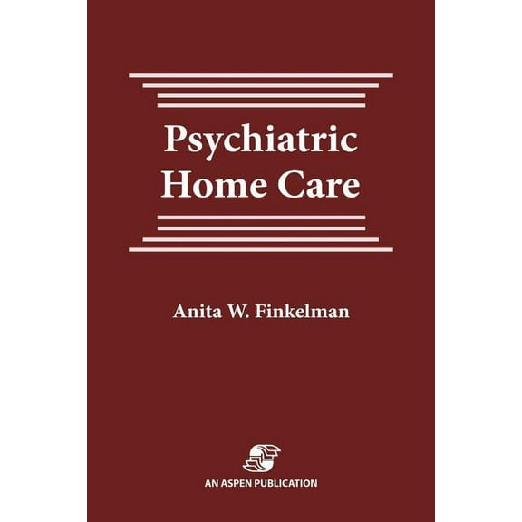 Psychiatric Home Care: ., (Paperback)
