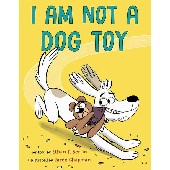 I Am Not a Dog Toy, (Hardcover)