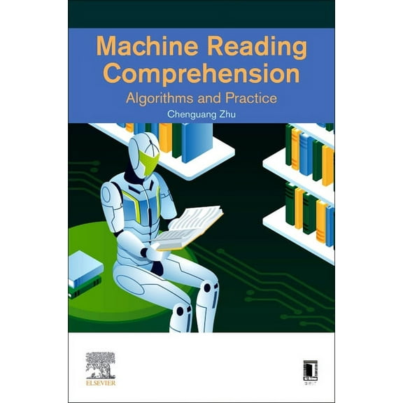 Machine Reading Comprehension: Algorithms and Practice, (Paperback)