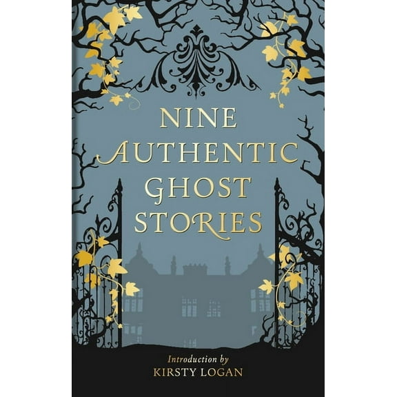 Nine Authentic Ghost Stories, (Hardcover)