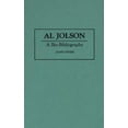 thumbnail image 2 of Al Jolson: A Bio-Bibliography (Bio-Bibliographies in the Performing Arts), 2 of 2
