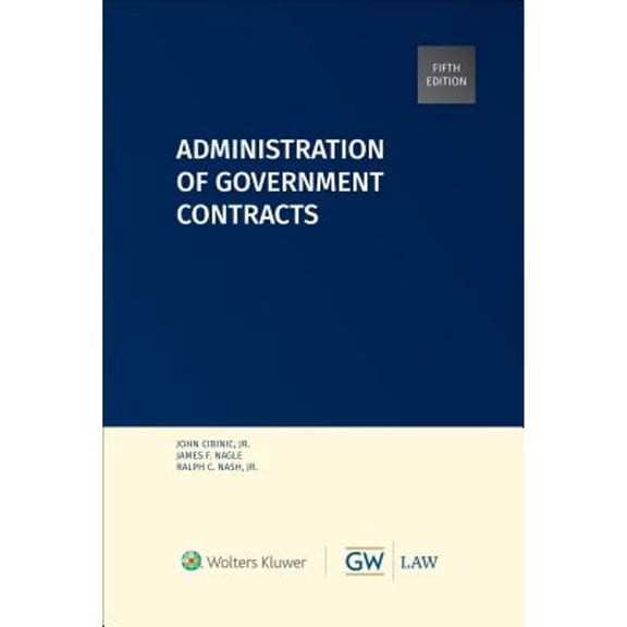 Pre-Owned Administration of Government Contracts (Hardcover) 1454873965 9781454873969
