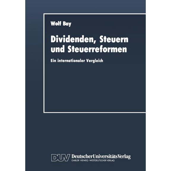 Duv Wirtschaftswissenschaft Dividenden, Steuern Und Steuerreformen: Ein Internationaler Vergleich, (Paperback)