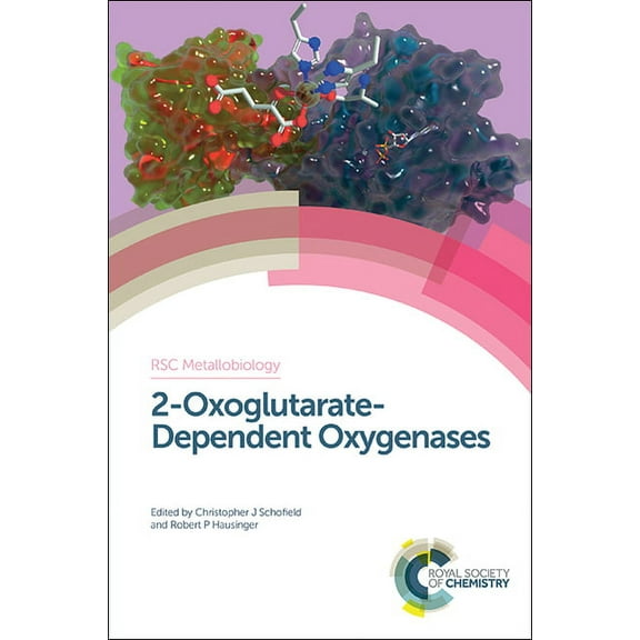Metallobiology: 2-Oxoglutarate-Dependent Oxygenases (Hardcover)