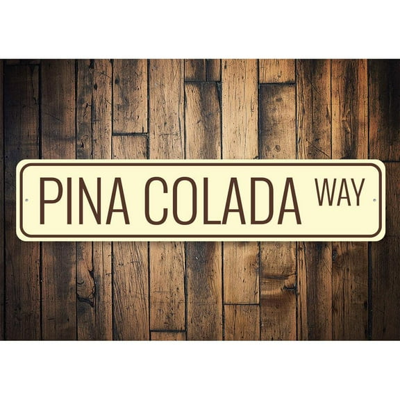 Pina Colada Way Novelty Sign, Metal Wall Decor - 4x18 inches