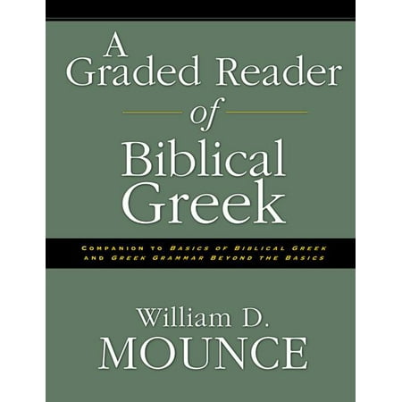A Graded Reader of Biblical Greek (Paperback)