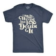 thumbnail image 1 of Mens I May Be Wrong But I Doubt It T Shirt Funny Always Right Tee (Heather Navy) - L, 1 of 3